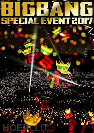  - bigbang - bigbang special event 2017 [edizione: giappone]