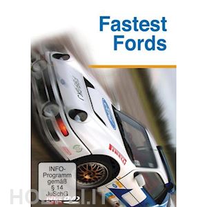  - special interest - fastest fords [edizione: germania]