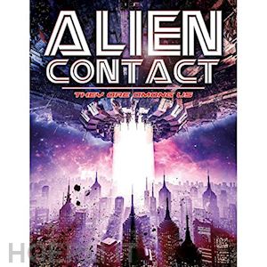  - alien contact: they are among us [edizione: regno unito]