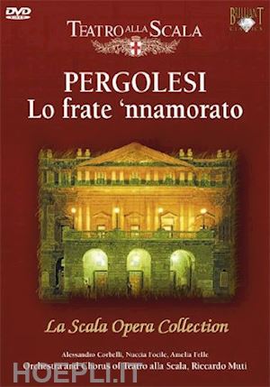  - giovanni battista pergolesi - muti riccardo - orchestra of the teatro alla scala - frate nnamorato