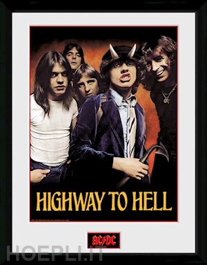 Ac/Dc: Gb Eye - Highway To Hell (Stampa In Cornice 30X40 Cm