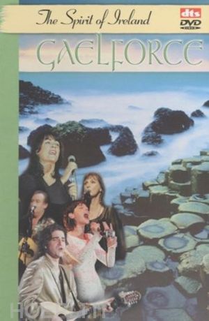  - gaelforce - the spirit of ireland