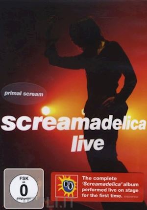  - primal scream - screamadelica live