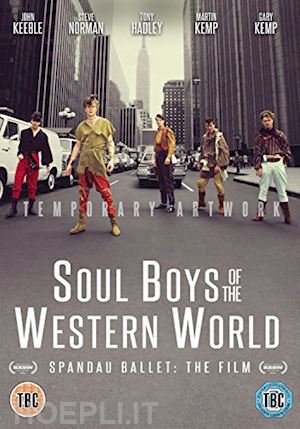  - spandau ballet - film (the) - soul boys of the western world [edizione: regno unito]