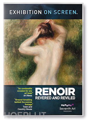  - exhibition: renoir, revered and reviled [edizione: regno unito]
