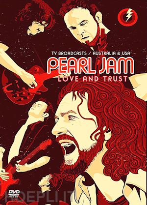  - pearl jam - love and trust