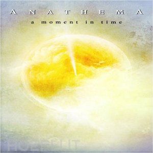  - anathema - a moment in time