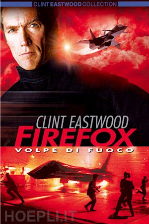 clint eastwood - firefox - volpe di fuoco