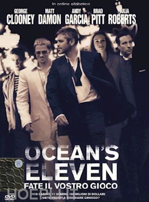 steven soderbergh - ocean's eleven - fate il vostro gioco