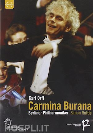  - orff - carmina burana - simon rattle - berliner philharmoniker
