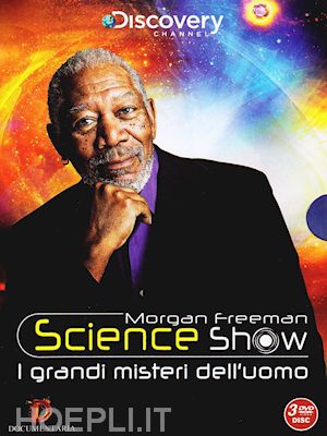 aa.vv. - morgan freeman science show - i misteri dell'uomo (3 dvd)