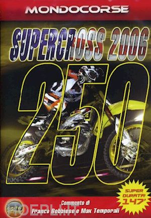  - supercross usa 2006 - classe 250