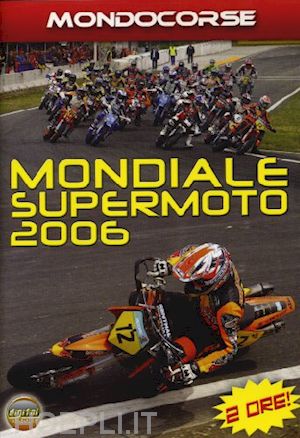 aa.vv. - mondiale supermoto 2006