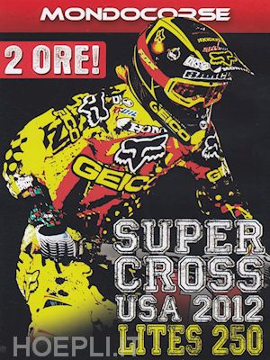 aa.vv. - supercross usa 2012 classe 250