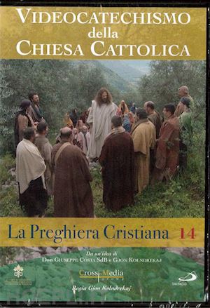  - videocatechismo #14 - la preghiera cristiana #01