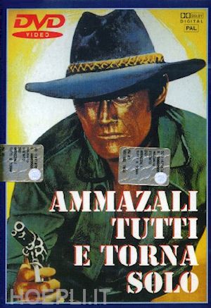 enzo g. castellari - ammazzali tutti e torna solo