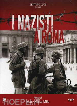 mary mirka milo - nazisti a roma (i)
