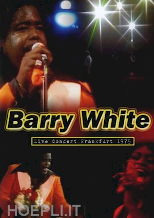  - barry white - live concert frankfurt 1975