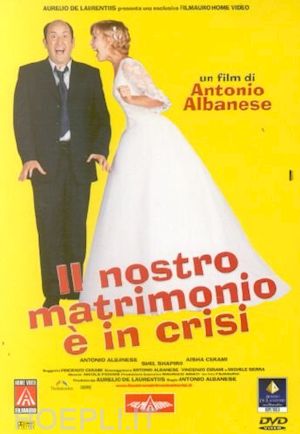 antonio albanese - nostro matrimonio e' in crisi (il)