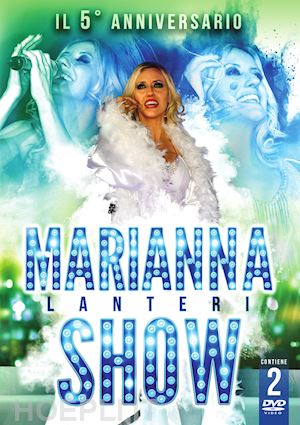 - marianna lanteri show 5 anniversario (2 dvd)