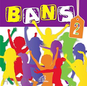  - bans. canzoni per l'animazione con i bambini. vol. 2