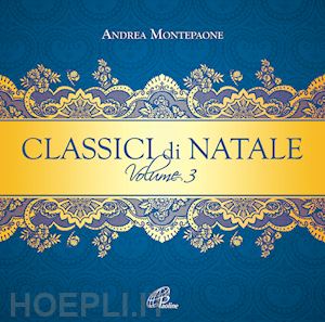 montepaone andrea - classici di natale. vol. 3