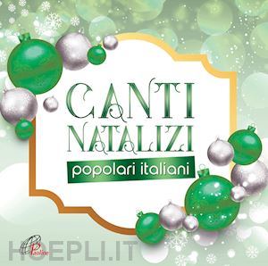  - canti natalizi popolari italiani