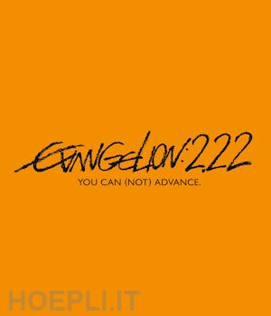 hideaki anno - evangelion 2.22 you can (not) advance