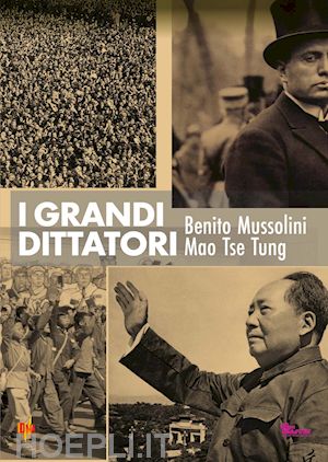 aa vv - grandi dittatori (i) - mussolini / mao