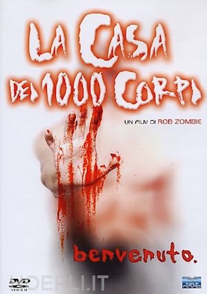 rob zombie - casa dei 1000 corpi (la)