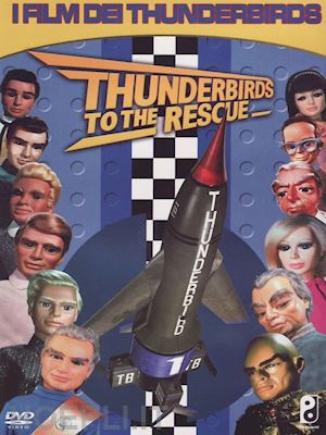  - thunderbirds - to the rescue