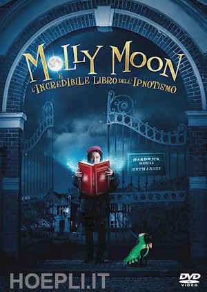 christopher n. rowley - molly moon e l'incredibile libro dell'ipnotismo