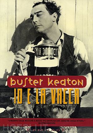 buster keaton - io e la vacca