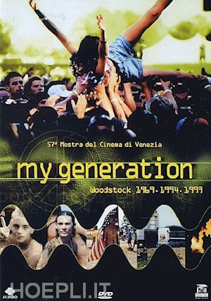 barbara kopple - my generation - woodstock 1969-1994-1999