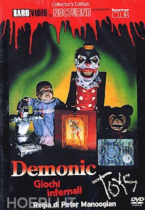peter manoogian - demonic toys - giocattoli demoniaci