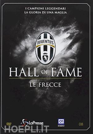  - juventus 08 - hall of fame - le frecce