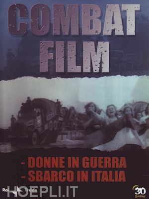 roberto olla - combat film #03 - donne in guerra / sbarco in italia