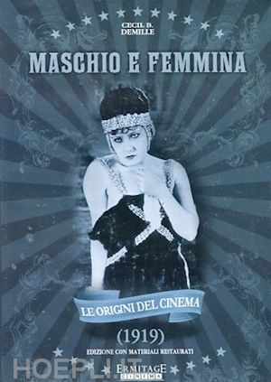 cecil b. de mille - maschio e femmina