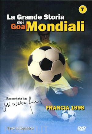  - grande storia dei goal mondiali (la) #07 (1998)