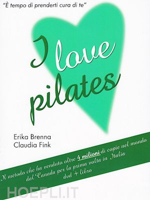  - erika brenna / claudia fink  - i love pilates (dvd+libro)