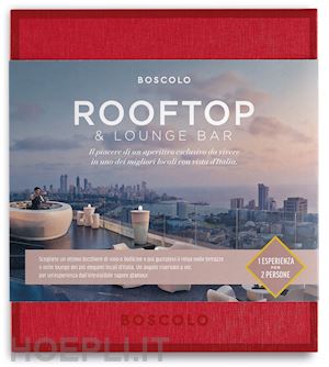 BOSCOLO GIFT - ROOFTOP & LOUNGE BAR