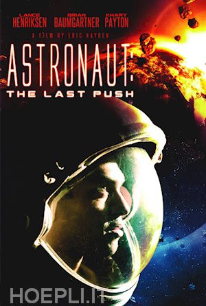 eric hayden - astronaut - the last push