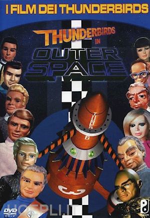  - thunderbirds in outer space