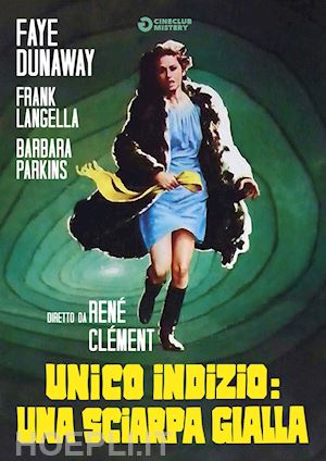 rene clement - unico indizio: una sciarpa gialla