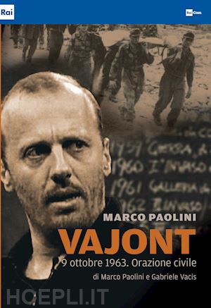 marco paolini - vajont 9 ottobre 1963 - orazione civile