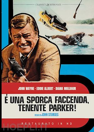 john sturges - e' una sporca faccenda, tenente parker! (restaurato in hd)