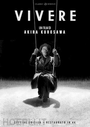 akira kurosawa - vivere (special edition) (restaurato in 4k)