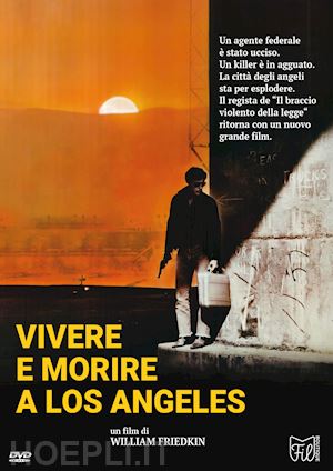 william friedkin - vivere e morire a los angeles