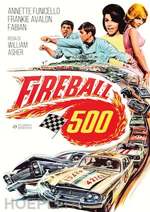 william asher - fireball 500