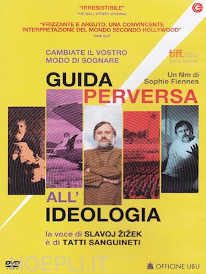 sophie fiennes - guida perversa all'ideologia